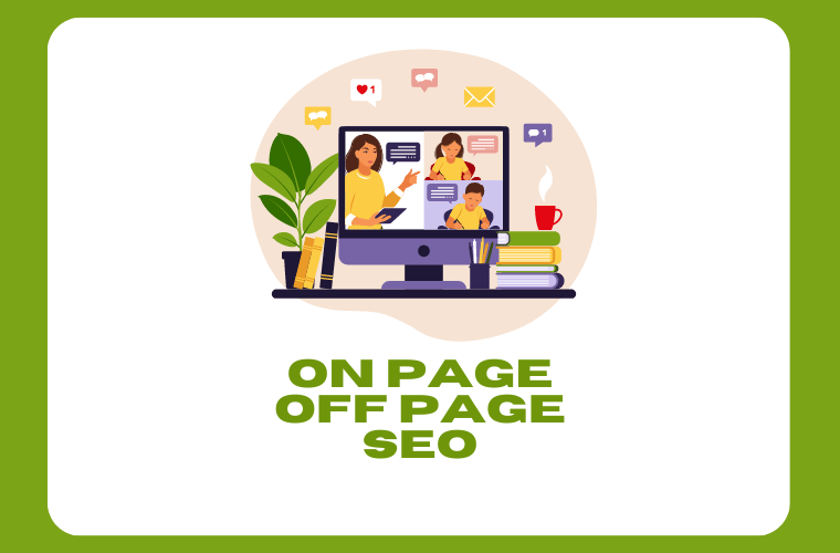 Can You Explain the Difference between On-Page And Off-Page SEO?