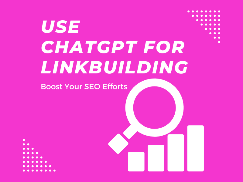 How to Use Chatgpt for Linkbuilding